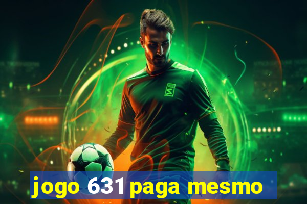 jogo 631 paga mesmo